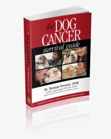 Dog Cancer Survival Guide, HD Png Download, Free Download