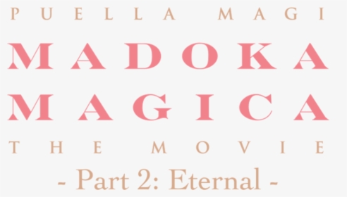 Puella Magi Madoka Magica The Movie - A&g Merch, HD Png Download, Free Download
