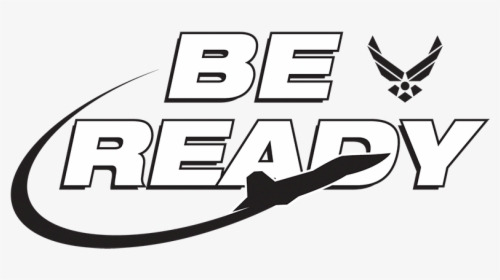 Af Be Ready Logo - Air Force Be Ready, HD Png Download, Free Download