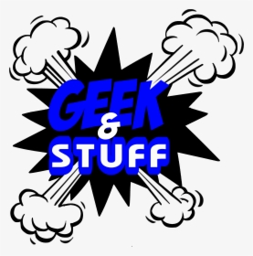 Geek And Stuff - Kapow Pop Art, HD Png Download, Free Download