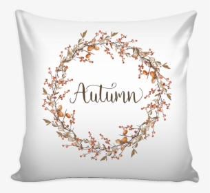 Autumn Berry Wreath Pillow Cover - Pillow Quotes, HD Png Download, Free Download