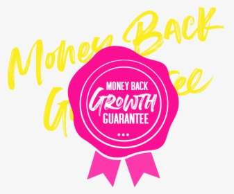 Money Back Growth Guarantee - Graphic Design, HD Png Download, Free Download