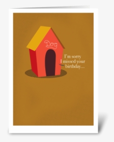 In The Doghouse Greeting Card - Im Sorry Dog House Cards, HD Png Download, Free Download