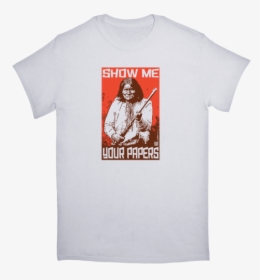 Show Me Papers Geronimo Tshirt - Shit Happens Religions, HD Png Download, Free Download