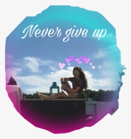 #nevergiveup #happy #sun #funinthesun - Vacation, HD Png Download, Free Download