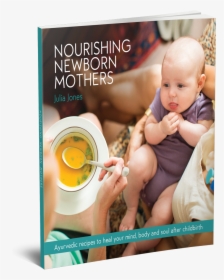 3d Book Cover Nourishing Newborn Mothers - Baby, HD Png Download, Free Download
