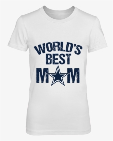 Dallas Cowboys World"s Best Mom Front Picture - T Shirt Mercedes Sl, HD Png Download, Free Download