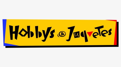 Hobbys Y Juguetes, HD Png Download, Free Download