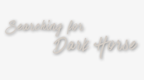 Use Our Locator To Pinpoint Dark Horse Retailers Near - Calligraphy, HD Png Download, Free Download