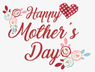 Happy Mothers Day Png Background Image - Calligraphy, Transparent Png, Free Download