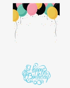 Happy Birthday Filter Transparent, HD Png Download, Free Download