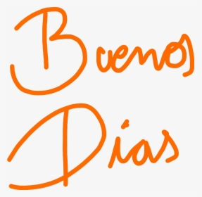 #buenos Dias - Calligraphy, HD Png Download, Free Download