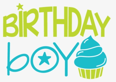 Birthday Boy Svg File Clipart , Png Download, Transparent Png, Free Download