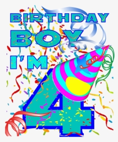 Birthday Boy Pics - 4 Birthday Boy, HD Png Download, Free Download