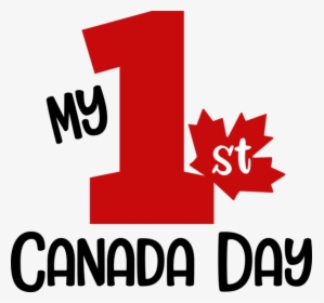 My 1st Canada Day, HD Png Download, Free Download
