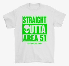 Straight Outta Area 51 Est - Active Shirt, HD Png Download, Free Download