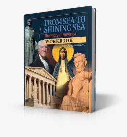 Sea To Shining Sea Catholic Textbook Project, HD Png Download, Free Download