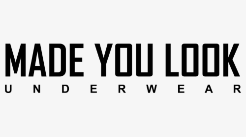 Made You Look Underwear, HD Png Download, Free Download