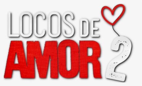Locos De Amor Netflix, HD Png Download, Free Download