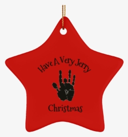 Have A Very Jerry Christmas Tree Ornament Ceramic Star - Christmas Rick Grimes, HD Png Download, Free Download