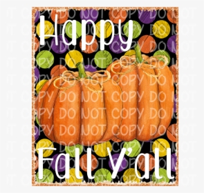 Happy Fall Y"all - Fruit, HD Png Download, Free Download
