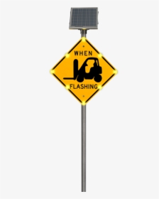 Outdoor Sign Notifying People Of Forklift Traffic - Traffic Sign, HD Png Download, Free Download