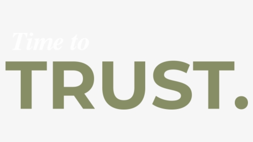 Time To Trust - Trust, HD Png Download, Free Download