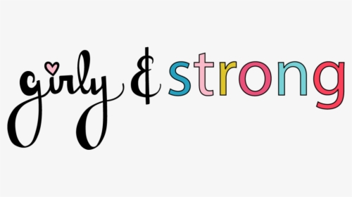 Girly And Strong Banner - Calligraphy, HD Png Download, Free Download