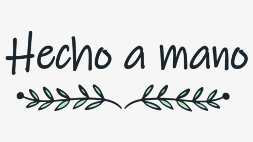 Hecho A Mano Png, Transparent Png, Free Download