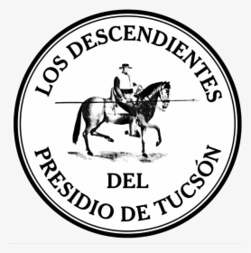 Los Descendientes Del Presidio De Tucson - Mare, HD Png Download, Free Download