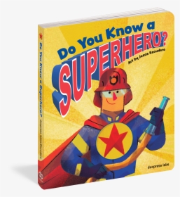 Cover - Do You Know A Superhero?, HD Png Download, Free Download