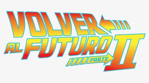 Volver Al Futuro Español, HD Png Download, Free Download