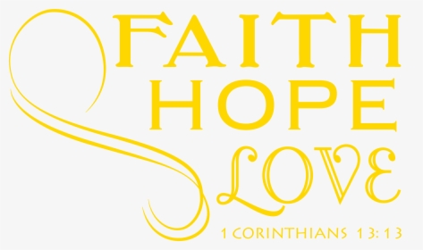 Transparent Faith Hope Love Png - Poster, Png Download, Free Download
