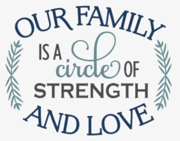 #free2edit #quotes #family #cute #follow #love 2edit - Family Is A Circle Of Strength And Love, HD Png Download, Free Download