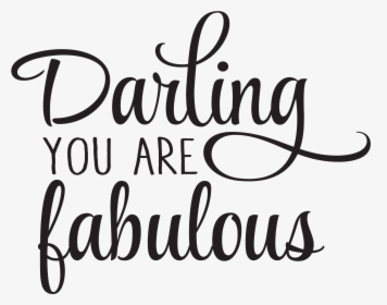 You Are Fabulous Quotes, HD Png Download, Free Download