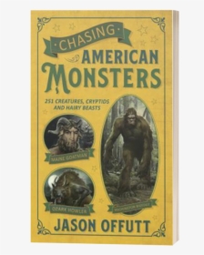 Chasing American Monsters, HD Png Download, Free Download