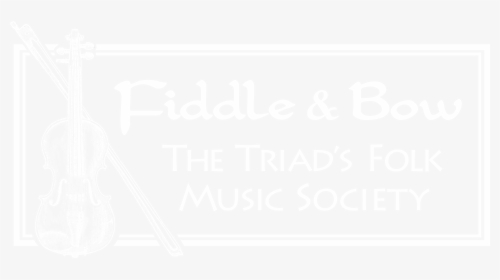 Fiddle And Bow Society, HD Png Download, Free Download