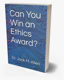 Can You Win An Ethics Award New Book Release, HD Png Download, Free Download
