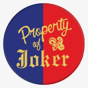 Popsockets Suicide Squad Property Of The Joker - Property Of Joker, HD Png Download, Free Download