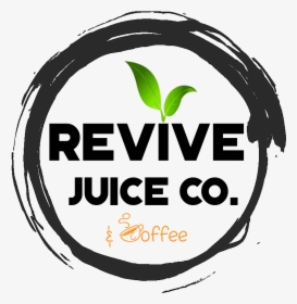 Revive Juice Bar, HD Png Download, Free Download