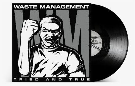 Waste Management "tried And True""  Class= - Tried And True, HD Png Download, Free Download