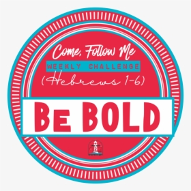 Come, Follow Me Weekly Challenge - Circle, HD Png Download, Free Download