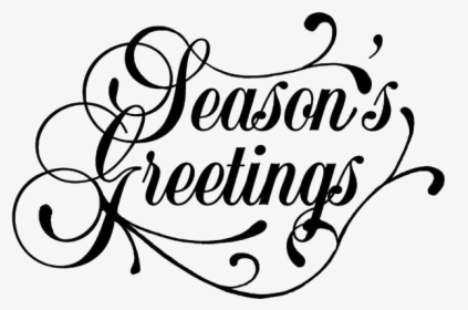 Seasons Greetings Png Free Download - Seasons Greetings Black And White Clipart, Transparent Png, Free Download
