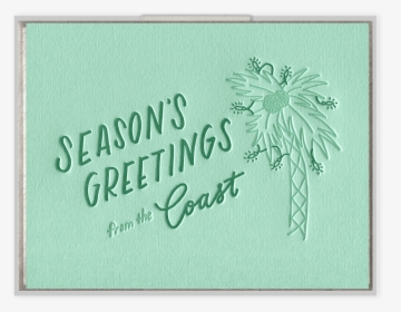 Coastal Season"s Greetings Letterpress Greeting Card - Calligraphy, HD Png Download, Free Download