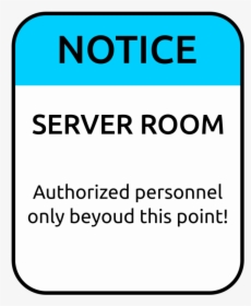Authorized-personnel - Server Room Authorized Personnel Only, HD Png Download, Free Download