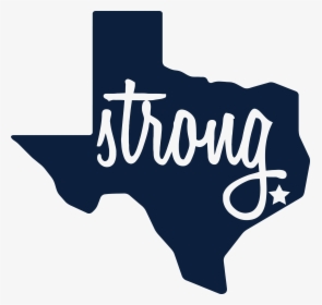 Texas Strong Png - Texas Strong, Transparent Png, Free Download