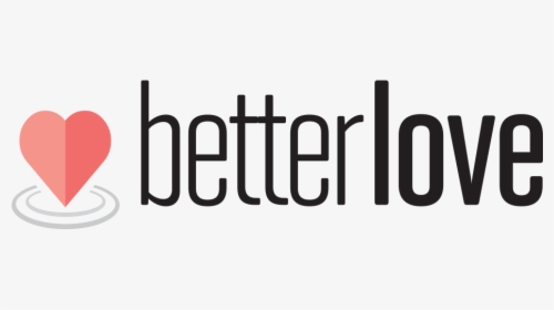 Better Love, HD Png Download, Free Download