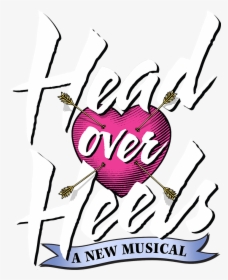 Head Over Heels Musical Poster, HD Png Download, Free Download