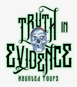 Truth In Evidence Haunted Tours - Skull, HD Png Download, Free Download