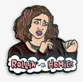 Rollin With The Homies Sign, HD Png Download, Free Download